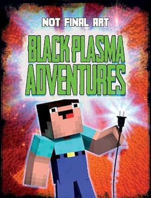 Seller image for Black Plasma Adventures (Independent & Unofficial) (Paperback) for sale by Grand Eagle Retail