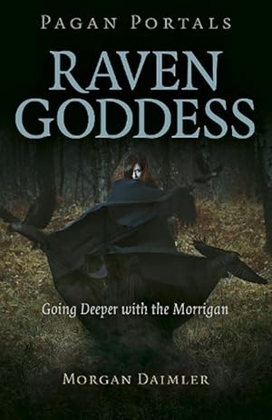 Seller image for Pagan Portals - Raven Goddess (Paperback) for sale by Grand Eagle Retail