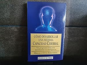 Seller image for Como Desarrollar Una Maxima Capacidad Cerebral ,Ehrenberg, Otto; Miriam for sale by Lauso Books