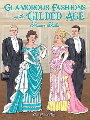 Seller image for Glamorous Fashions of the Gilded Age Paper Dolls (Paperback) for sale by Grand Eagle Retail