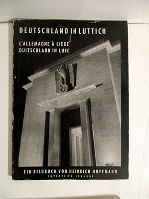 Deutschland in Luttich, Ein Bildbuch von Henrich Hoffmann: L'Allemange a Liege; Duitschland in Luik.