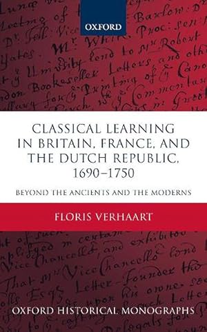 Seller image for Classical Learning in Britain, France, and the Dutch Republic, 1690-1750 (Hardcover) for sale by Grand Eagle Retail
