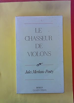 Image du vendeur pour Le chasseur de violons. Roman. mis en vente par biblion2