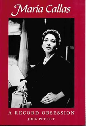 Maria Callas. A record obsession.