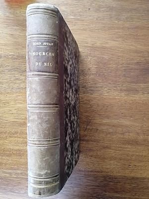 Les sources du Nil Journal de voyage du capitaine John Hanning Speke 1864 - SPEKE John Hanning - ...