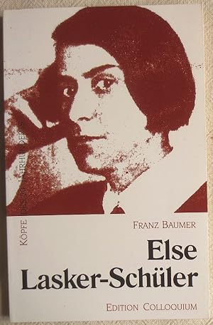 Else Lasker-Schüler ; Köpfe des XX. Jahrhunderts ; Bd. 135
