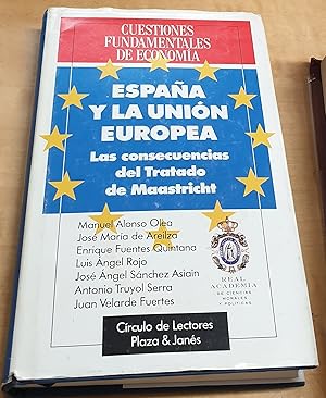 Seller image for Espaa y la Unin Europea. Las consecuencias del Tratado de Maastricht. Anexo a cargo de Juan Prez Campanero for sale by Outlet Ex Libris