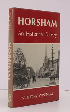 Imagen del vendedor de Horsham. An Historical Survey. BRIGHT, CLEAN COPY IN DUSTWRAPPER a la venta por Island Books