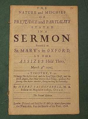 The nature and mischief of prejudice and partiality stated in a sermon preach'd at St. Mary's in ...