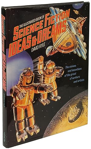 THE ILLUSTRATED BOOK OF SCIENCE FICTION IDEAS & DREAMS