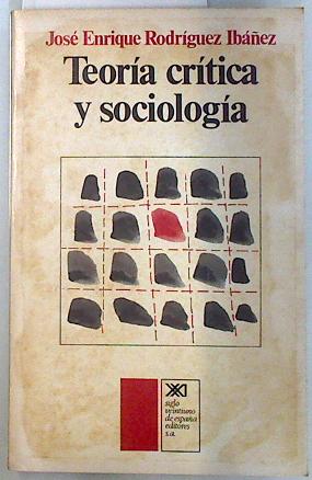 Imagen del vendedor de Teora crtica y sociologa a la venta por Almacen de los Libros Olvidados