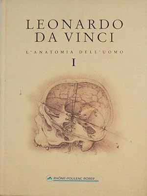 Leonardo Da Vinci. L'anatomia dell'uomo (II volumi)