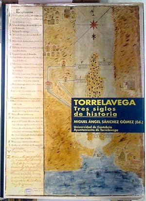 Imagen del vendedor de Torrelavega, tres siglos de historia: anlisis de un crecimiento desordenado a la venta por Almacen de los Libros Olvidados