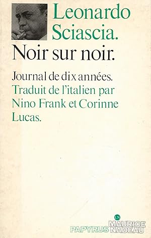 Image du vendeur pour Noir sur noir. Journal des dix annes. mis en vente par Librairie Les Autodidactes - Aichelbaum