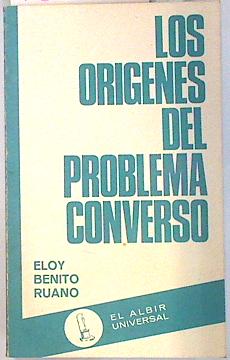 Seller image for Los Orgenes del problema converso for sale by Almacen de los Libros Olvidados