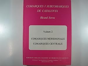 Imagen del vendedor de COMARQUES I SUBCOMARQUES DE CATALUNYA 2.: COMARQUES MERIDIONALS. COMARQUES CENTRALS a la venta por Costa LLibreter