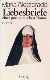 Liebesbriefe einer portugiesischen Nonne. Roman von ***.