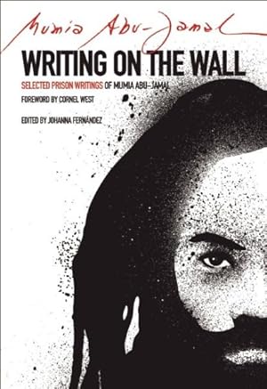Immagine del venditore per Writing on the Wall : Selected Prison Writings of Mumia Abu-Jamal venduto da GreatBookPricesUK