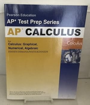 Seller image for Preparing For The Calculus Ap Exam With Calculus: Graphical, Numerical, Algebraic for sale by S. Howlett-West Books (Member ABAA)