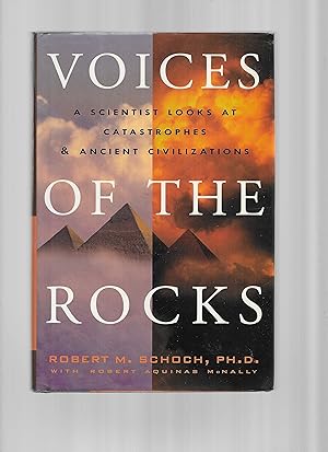 VOICES OF THE ROCKS: A Scientist Looks At Catastrophes & Ancient Civilizations