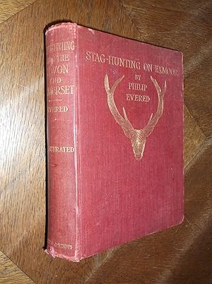Imagen del vendedor de Staghuntiong with the "Devon and Somerset" 1887-1901: An Account of the Chase of the Wild Deer on Exmoor a la venta por Barker Books & Vintage