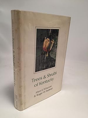 Image du vendeur pour Trees & Shrubs of Kentucky mis en vente par Shadyside Books