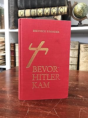 Seller image for Bevor Hitler kam. Eine historische Studie. for sale by Antiquariat Seibold