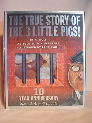 Seller image for THE TRUE STORY OF THE 3 LITTLE PIGS!; BY A. WOLF for sale by Robert Gavora, Fine & Rare Books, ABAA