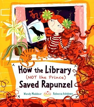 Seller image for How the Library (Not the Prince) Saved Rapunzel for sale by GreatBookPrices