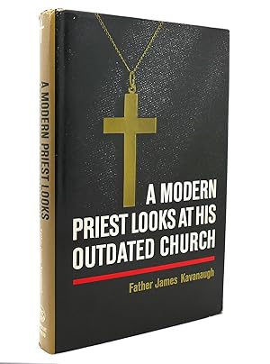 Seller image for A MODERN PRIEST LOOKS AT HIS OUTDATED CHURCH for sale by Rare Book Cellar