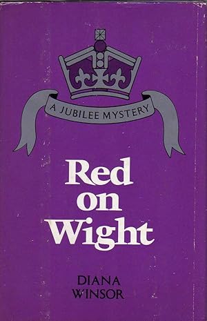 Seller image for Red on Wight (A Jubilee mystery) for sale by Biblio Pursuit