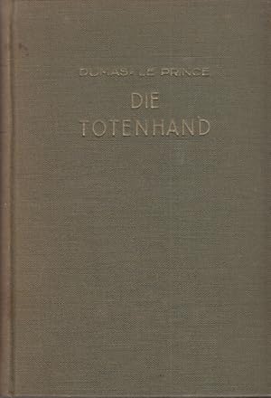 Bild des Verkufers fr Die Totenhand Bearbeitet und unzeitgeme Lngen gekrzt durch R.Bockow zum Verkauf von Leipziger Antiquariat