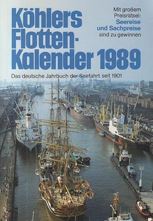 Köhlers Flottenkalender 1989 Das deutsche Jahrbuch der Seefahrt seit 1901