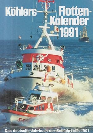Image du vendeur pour Khlers Flottenkalender 1991 Das deutsche Jahrbuch der Seefahrt seit 1901 mis en vente par Allguer Online Antiquariat