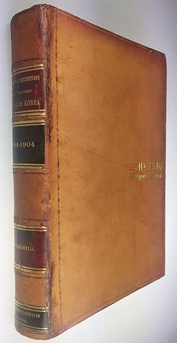 Treaties and Conventions with or Concerning China and Korea, 1894-1904, Together with Various Sta...