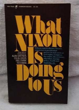 Image du vendeur pour What Nixon Is doing to Us mis en vente par EFR-JFK