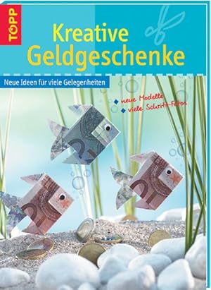 Kreative Geldgeschenke: Neue Ideen für viele Gelegenheiten