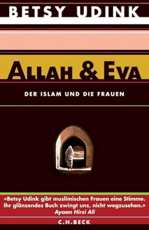 Bild des Verkufers fr Allah & Eva: Der Islam und die Frauen zum Verkauf von Gerald Wollermann