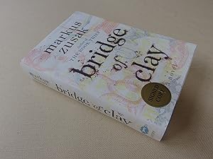 Seller image for Bridge of Clay (Signed Edition) for sale by Nightshade Booksellers, IOBA member
