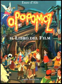 Imagen del vendedor de Opopomoz Il libro del film a la venta por Di Mano in Mano Soc. Coop