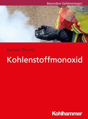 Bild des Verkufers fr Kohlenstoffmonoxid : Hinweise fr Feuerwehr und Rettungsdienst zum Verkauf von AHA-BUCH GmbH