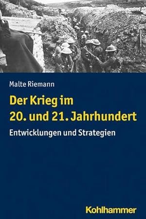Bild des Verkufers fr Der Krieg im 20. und 21. Jahrhundert : Entwicklungen und Strategien zum Verkauf von AHA-BUCH GmbH