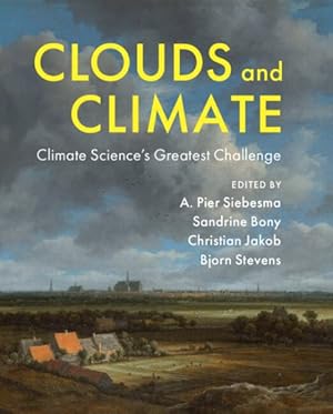 Immagine del venditore per Clouds and Climate : Climate Science's Greatest Challenge venduto da GreatBookPrices