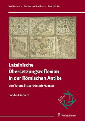 Image du vendeur pour Lateinische bersetzungsreflexion in der Rmischen Antike mis en vente par BuchWeltWeit Ludwig Meier e.K.
