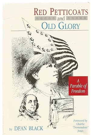 Red Petticoats and Old Glory - a parable of freedom