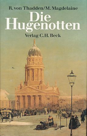 Bild des Verkufers fr Die Hugenotten 1685 - 1985. zum Verkauf von Fundus-Online GbR Borkert Schwarz Zerfa