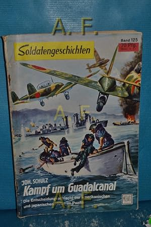 Imagen del vendedor de Kampf um Guadalcanal. Die Entscheidungsschlacht der amerikanischen und japanischen Flotte im Pazifik : Soldatengeschichten Nr. 125. a la venta por Antiquarische Fundgrube e.U.