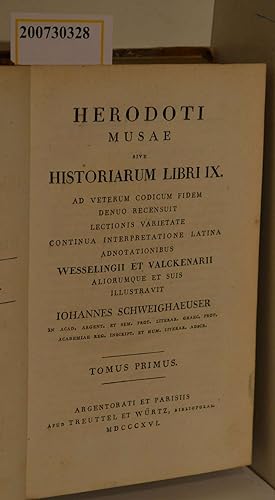 Herodoti Musae sive Historiarum Libri IX. Ad veterum codicum fidem denuo recensuit lectionis vari...