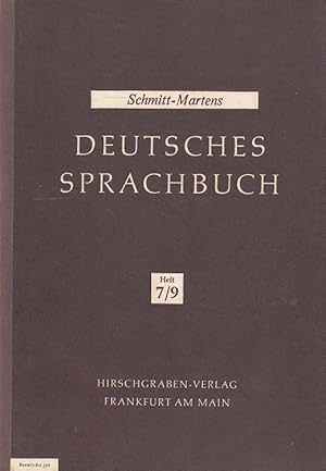 Seller image for Deutsches Sprachbuch Heft 7/9 - 11. bis 13. Schuljahr Ein Arbeitsbuch im Dienste der Stilbildung for sale by Versandantiquariat Nussbaum