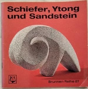 Schiefer, Ytong und Sandstein.